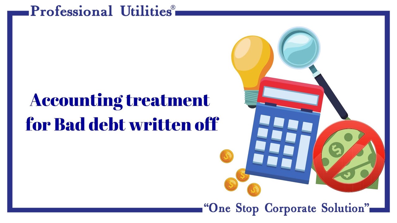 Accounting Treatment For Bad Debt Professional Utilities