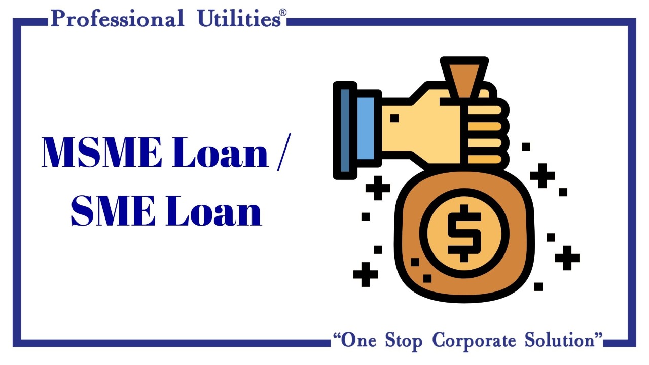 MSME Loan SME Loan