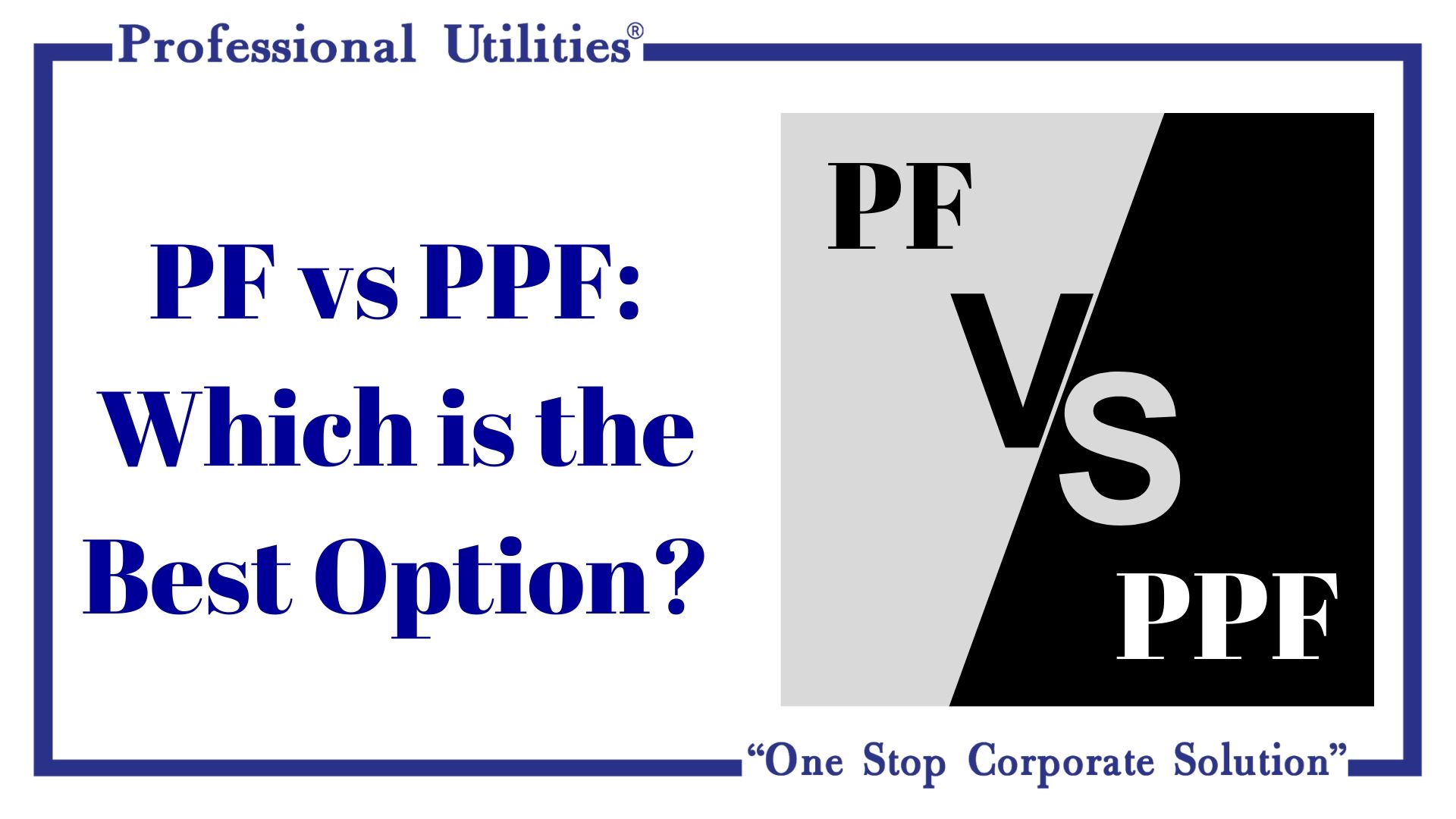 PF-vs-PPF-Which-is-the-Best-Option