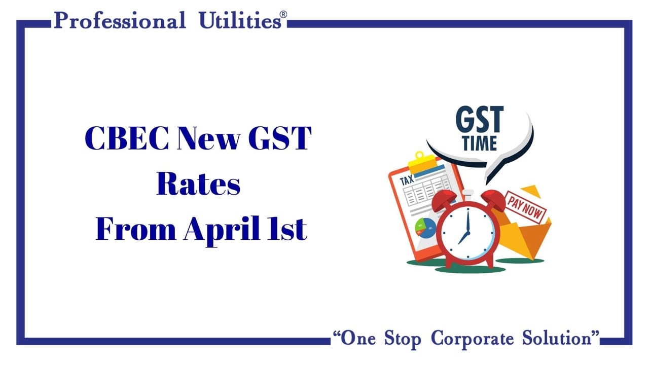 cbec new gst rates from april 1st-min