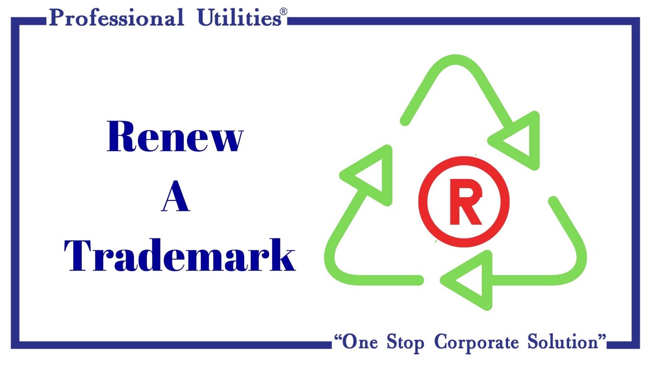 Why Renew A Trademark Professional Utilities