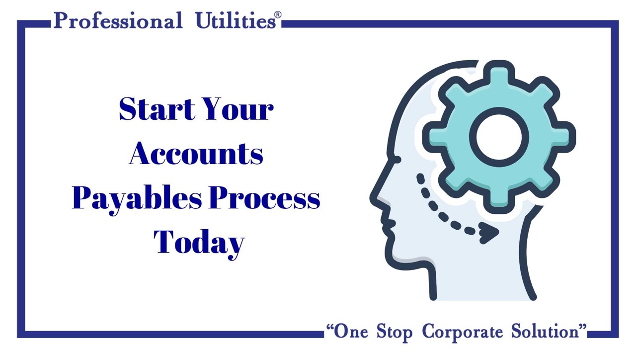 Start Your Accounts Payables Process Today