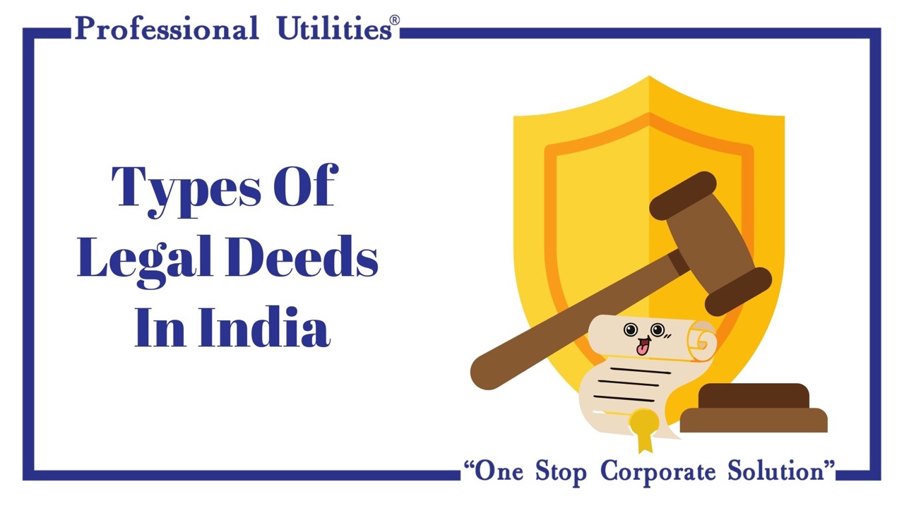 Different Types Of Legal Deeds In India And Their Significance